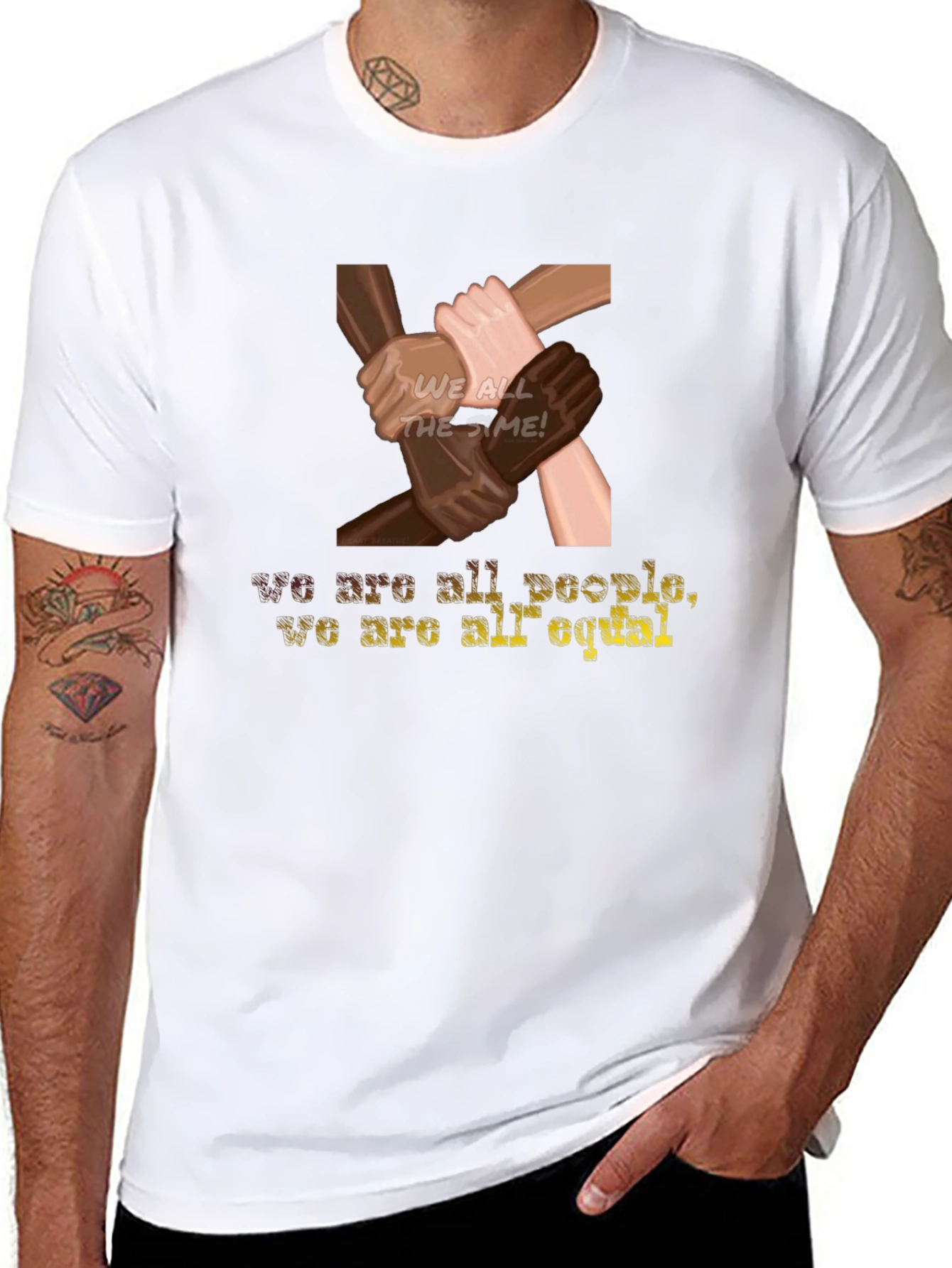 Equality T-Shirt: We All the Same!