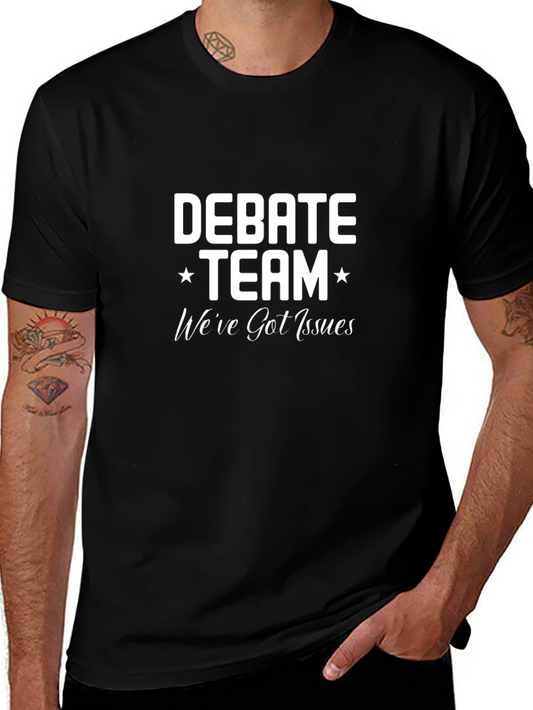 Debate Team Slogan T-Shirt -  Black