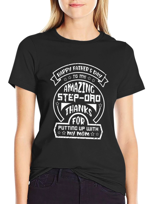 Happy Fathers Day Amazing Step-Dad T-Shirt