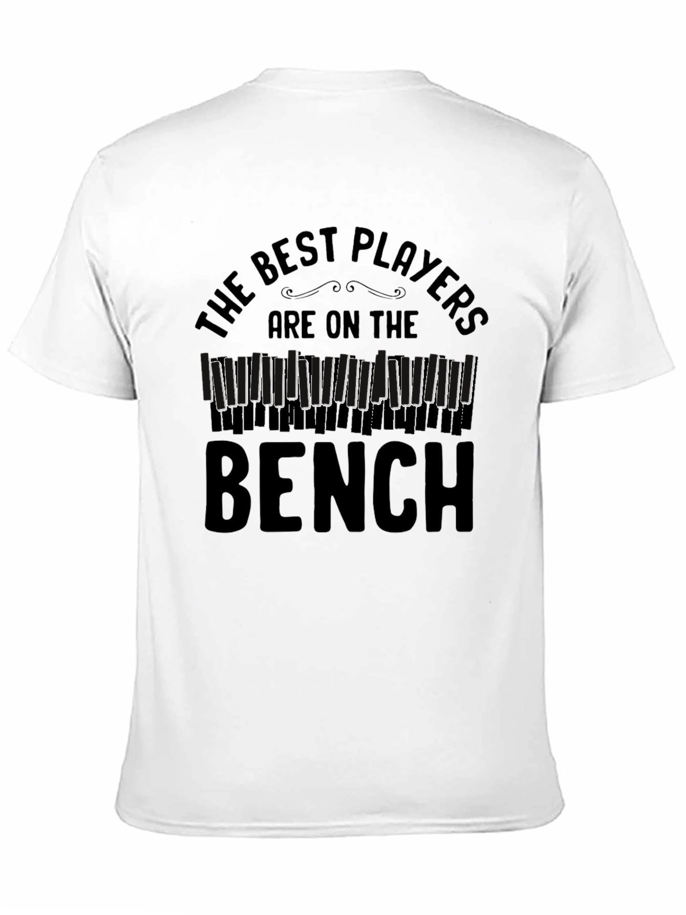 The Best Players are on The Bench T-Shirt