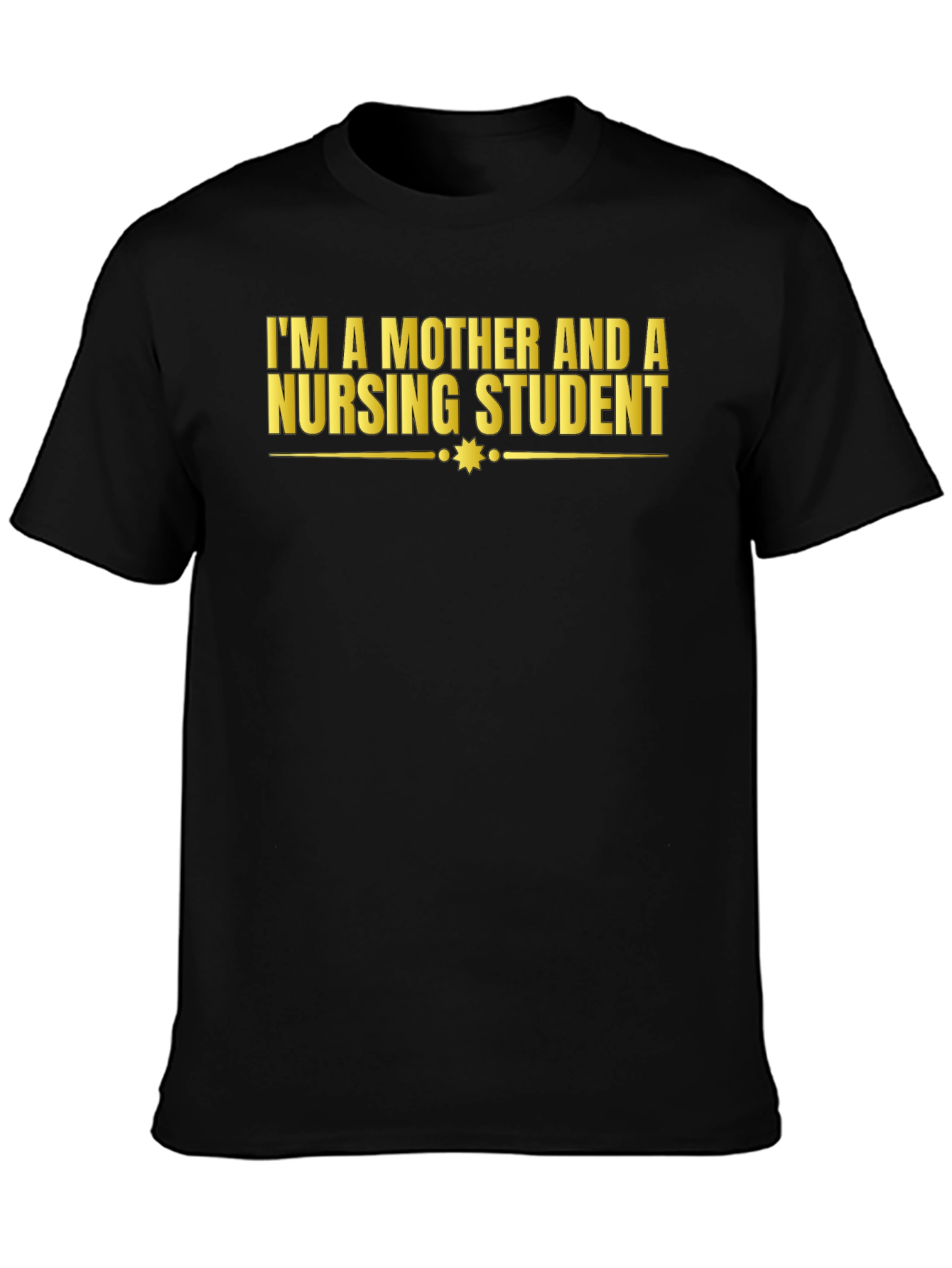 Mother & Nursing Student Graphic Tee