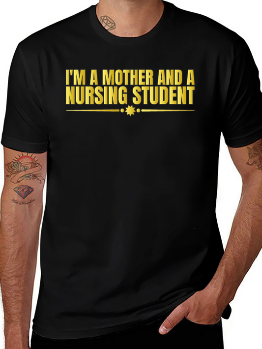 Mother & Nursing Student Graphic Tee