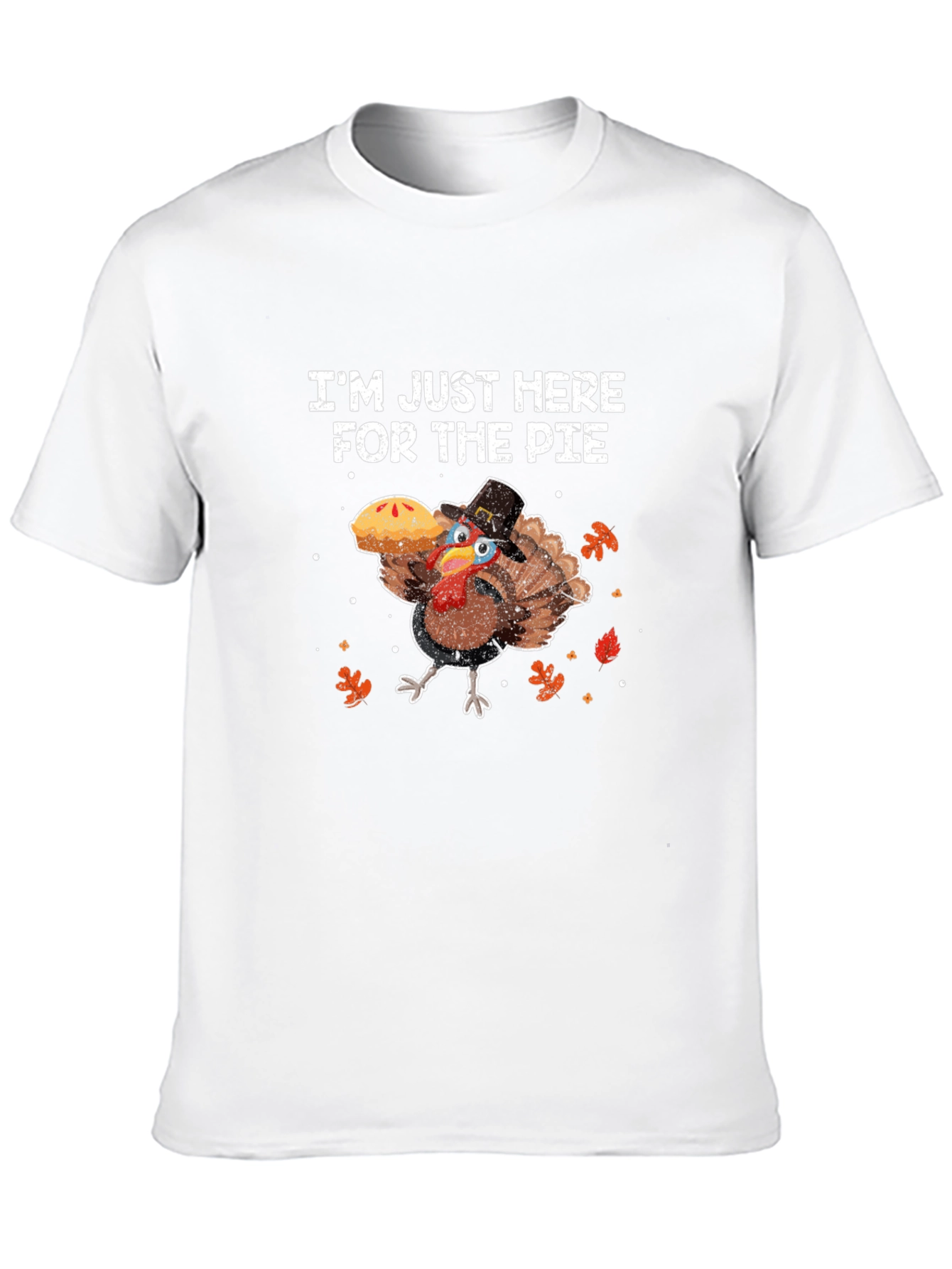 Im Just Here For The Pie Thanksgiving T-Shirt