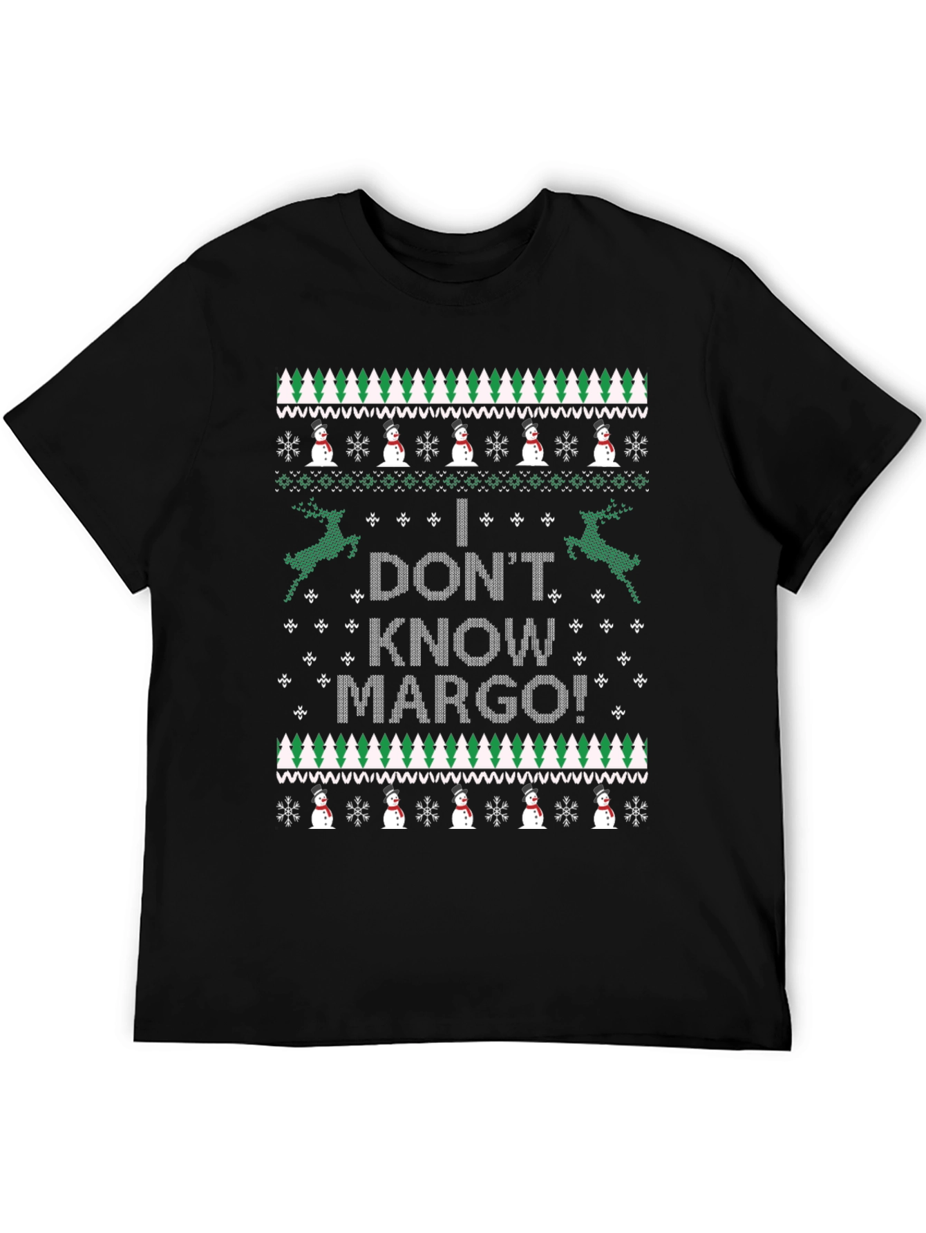 I DONT KNOW MARGO! Novelty Ugly Christmas Sweater T-Shirt