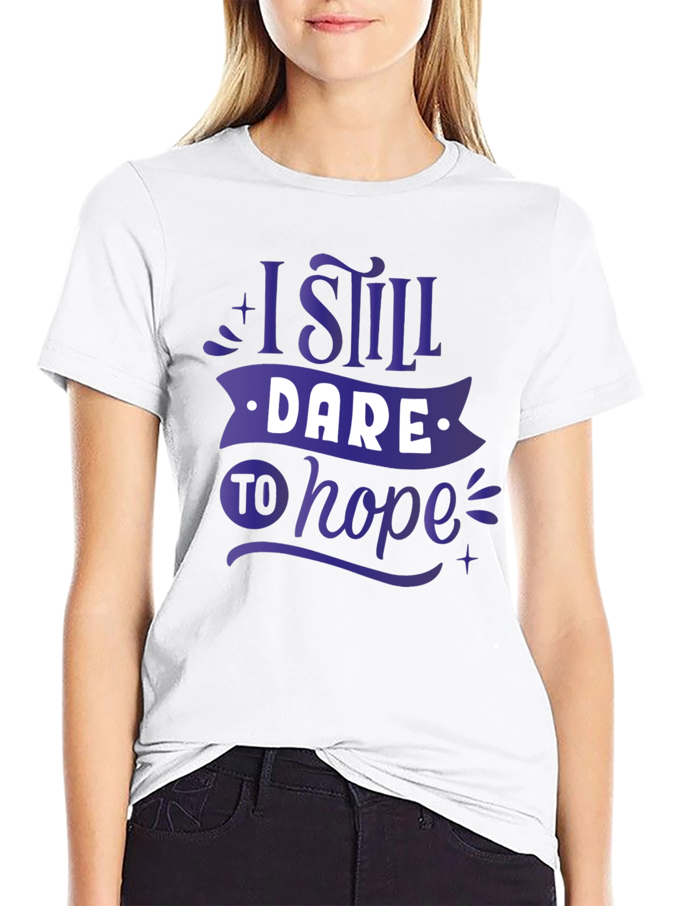 I Still Dare to Hope Graphic T-Shirt