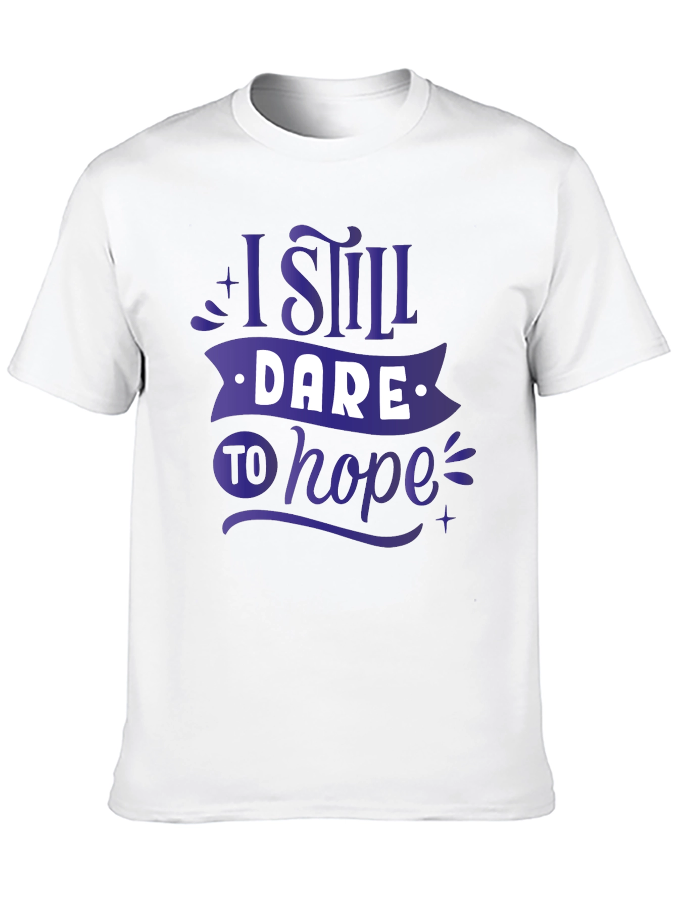 I Still Dare to Hope Graphic T-Shirt
