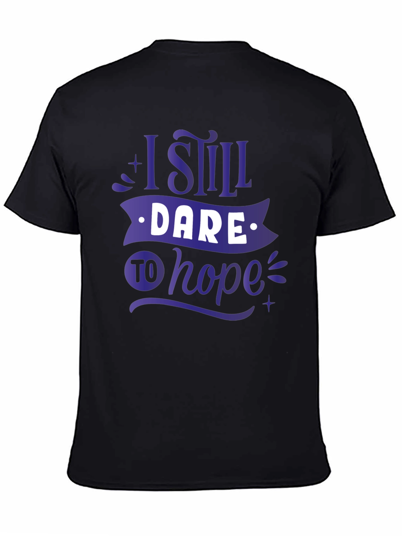 I Still Dare to Hope Graphic T-Shirt