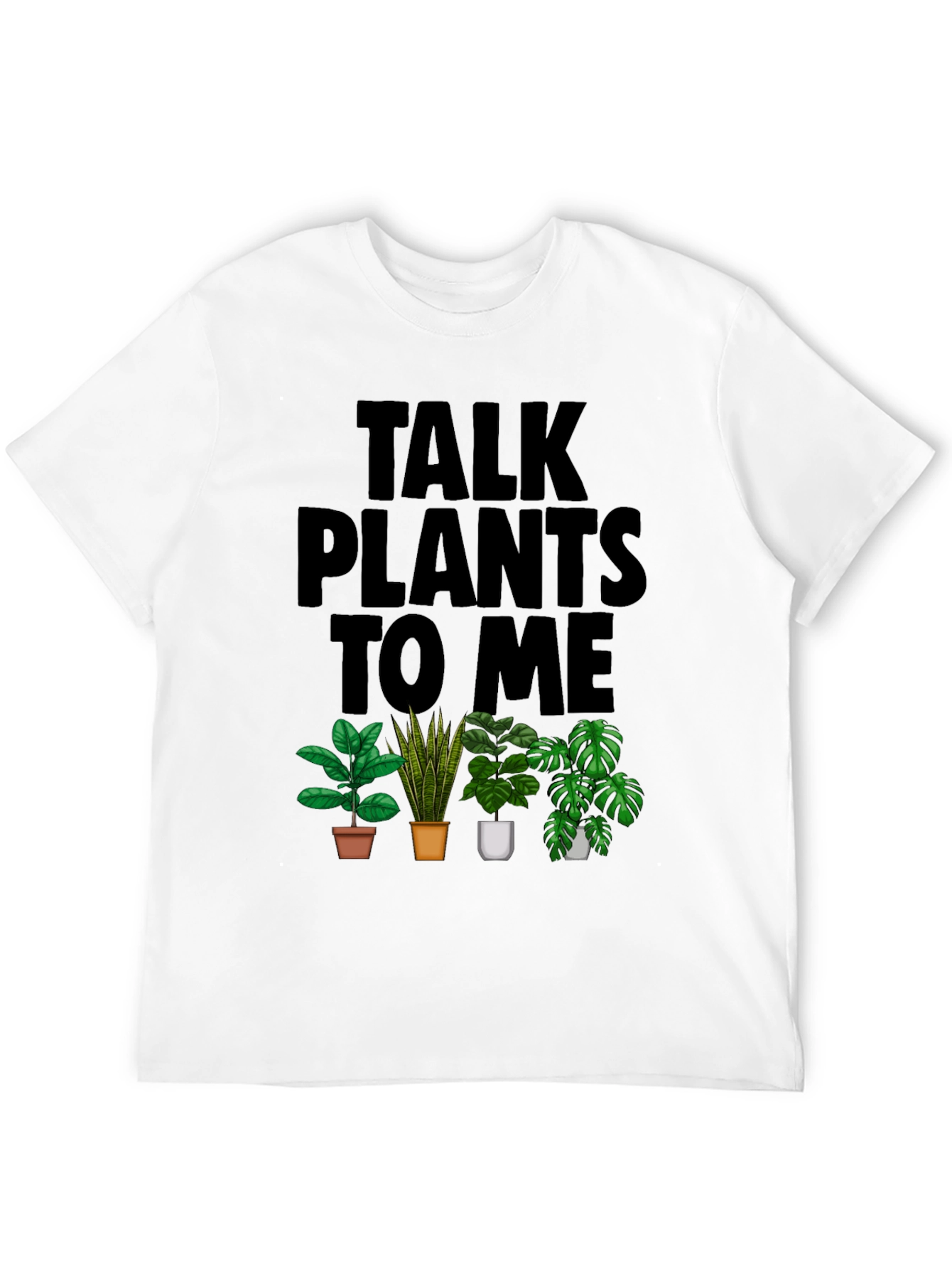 Talk Plants to Me Graphic T-Shirt