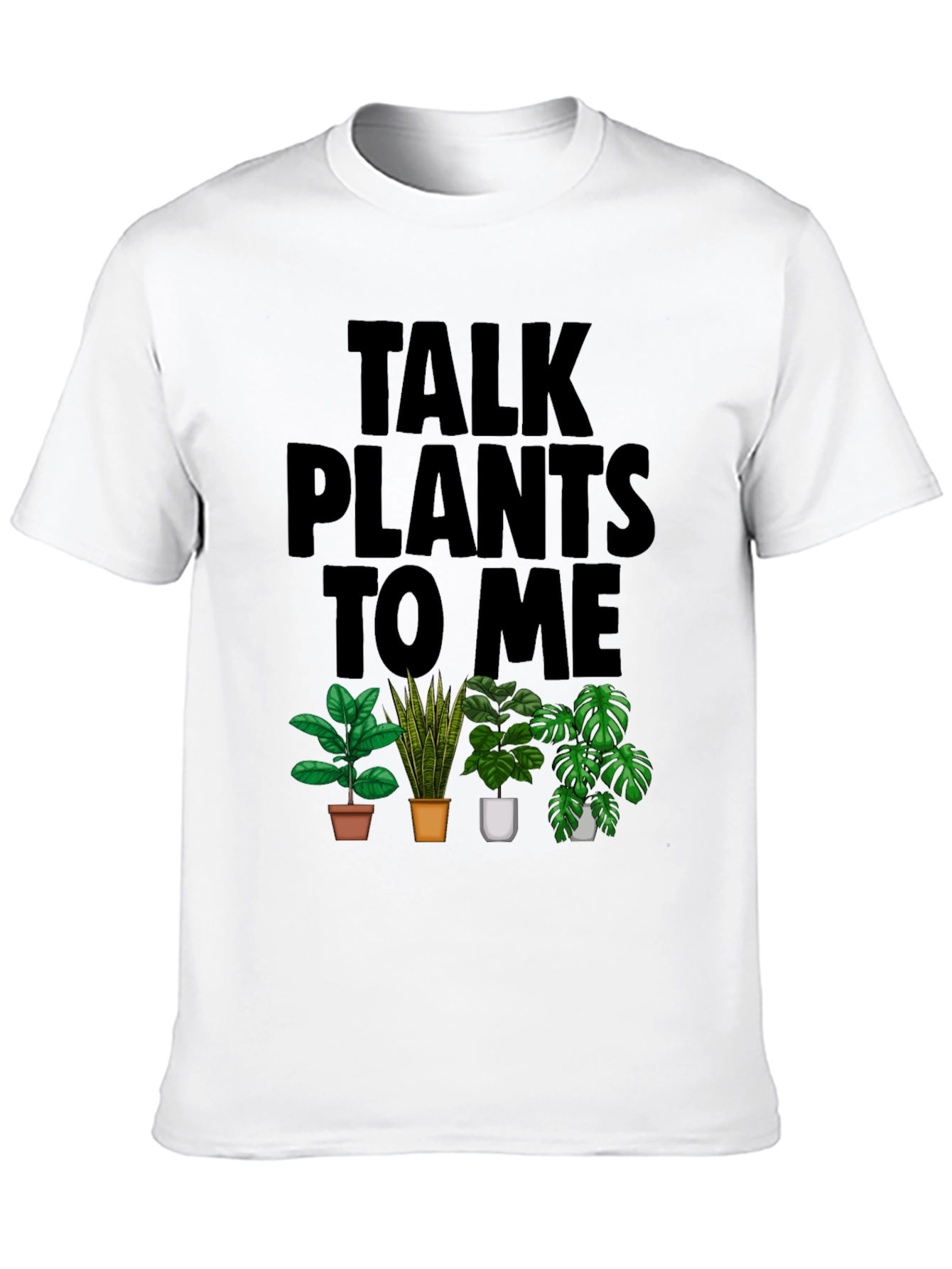 Talk Plants to Me Graphic T-Shirt