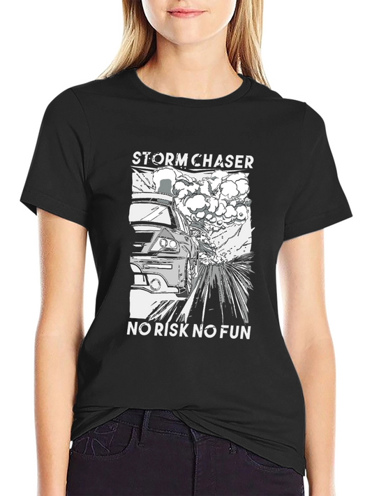 Storm Chaser T-Shirt - No Risk No Fun Graphic Tee