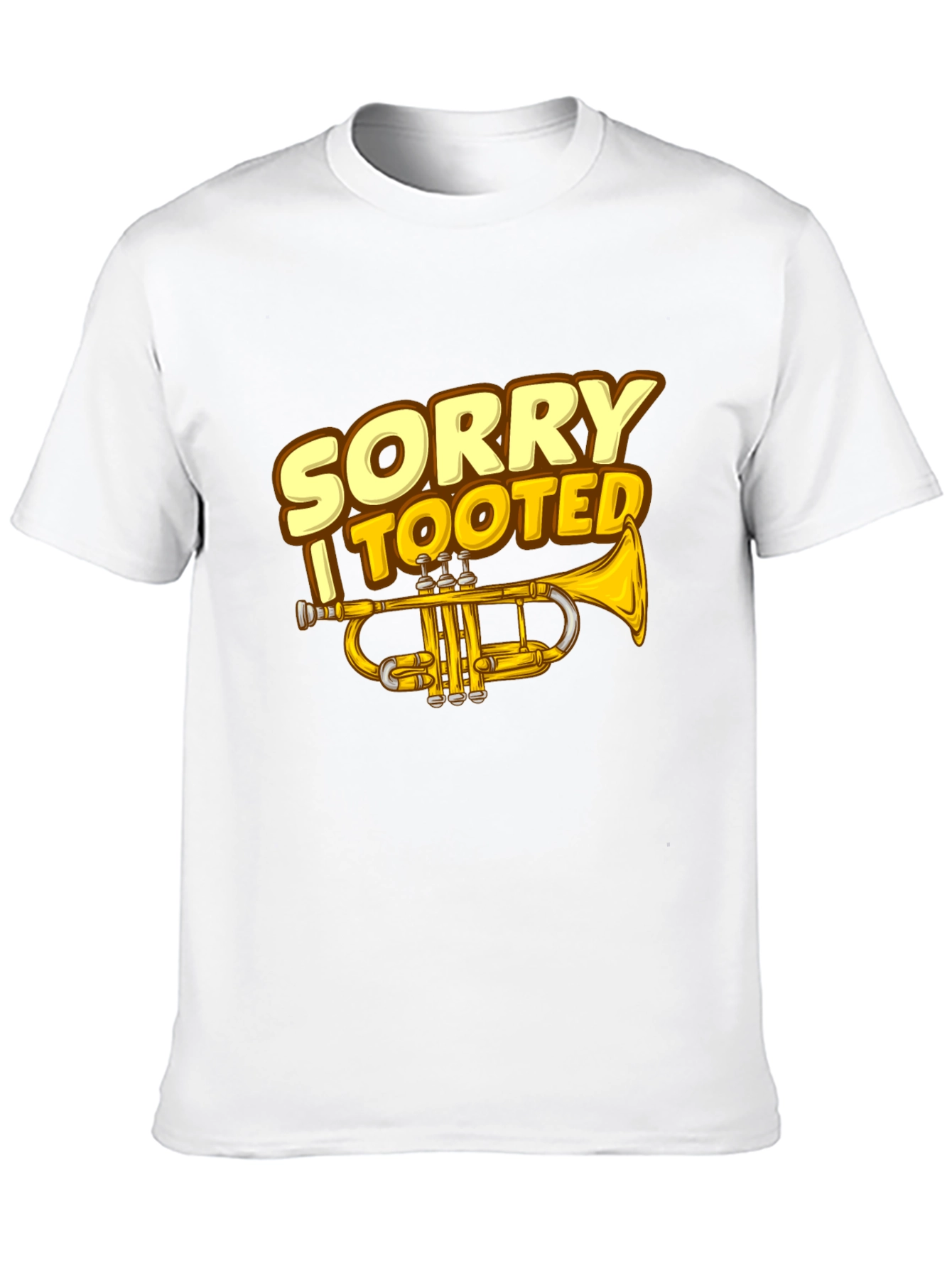 Sorry I Tooted Trumpet Graphic Tee