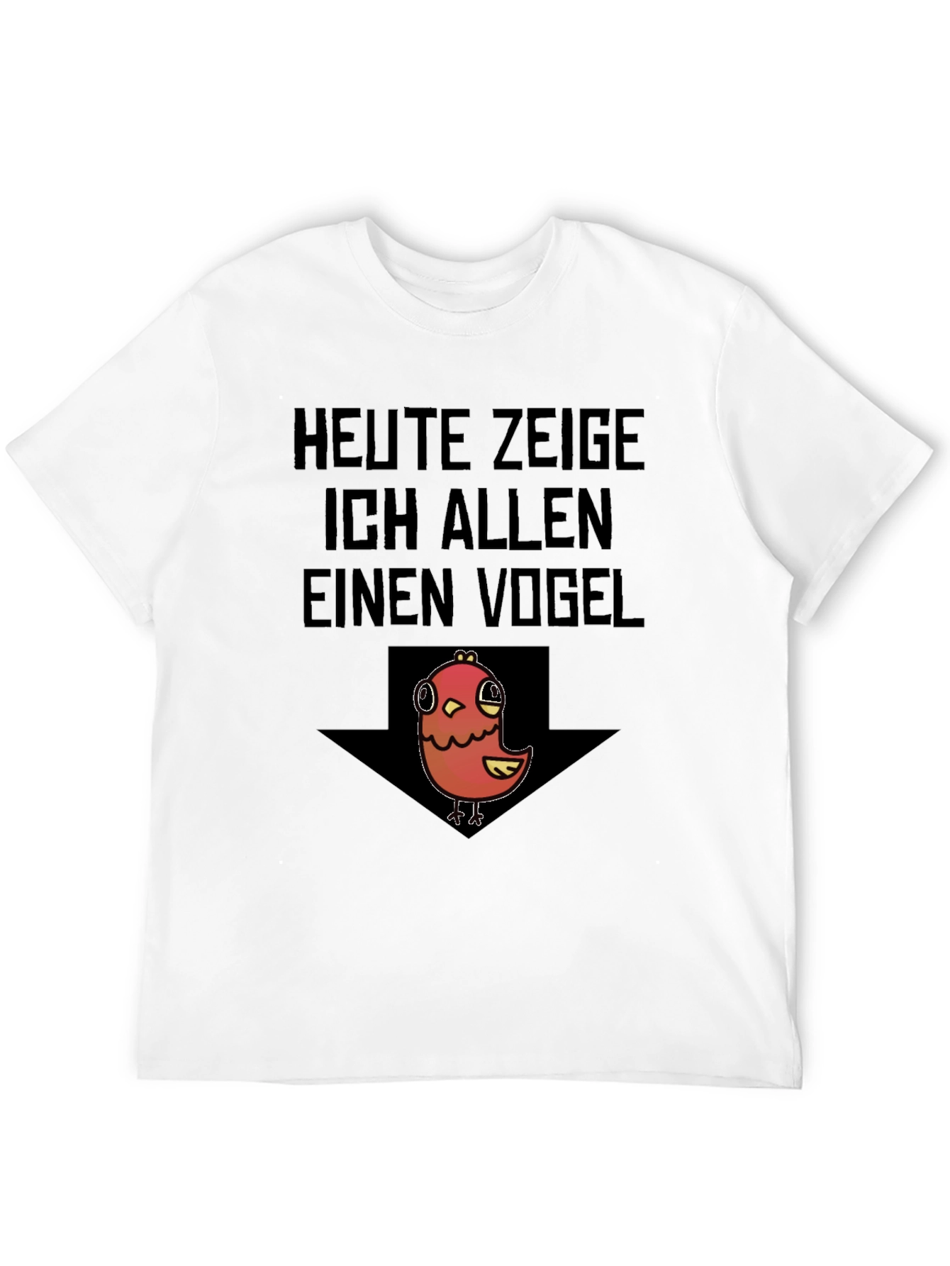 Heute Zeige Vogel T-Shirt - Funny Bird Graphic Tee