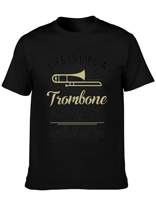 Life Is Like A Trombone Graphic T-Shirt