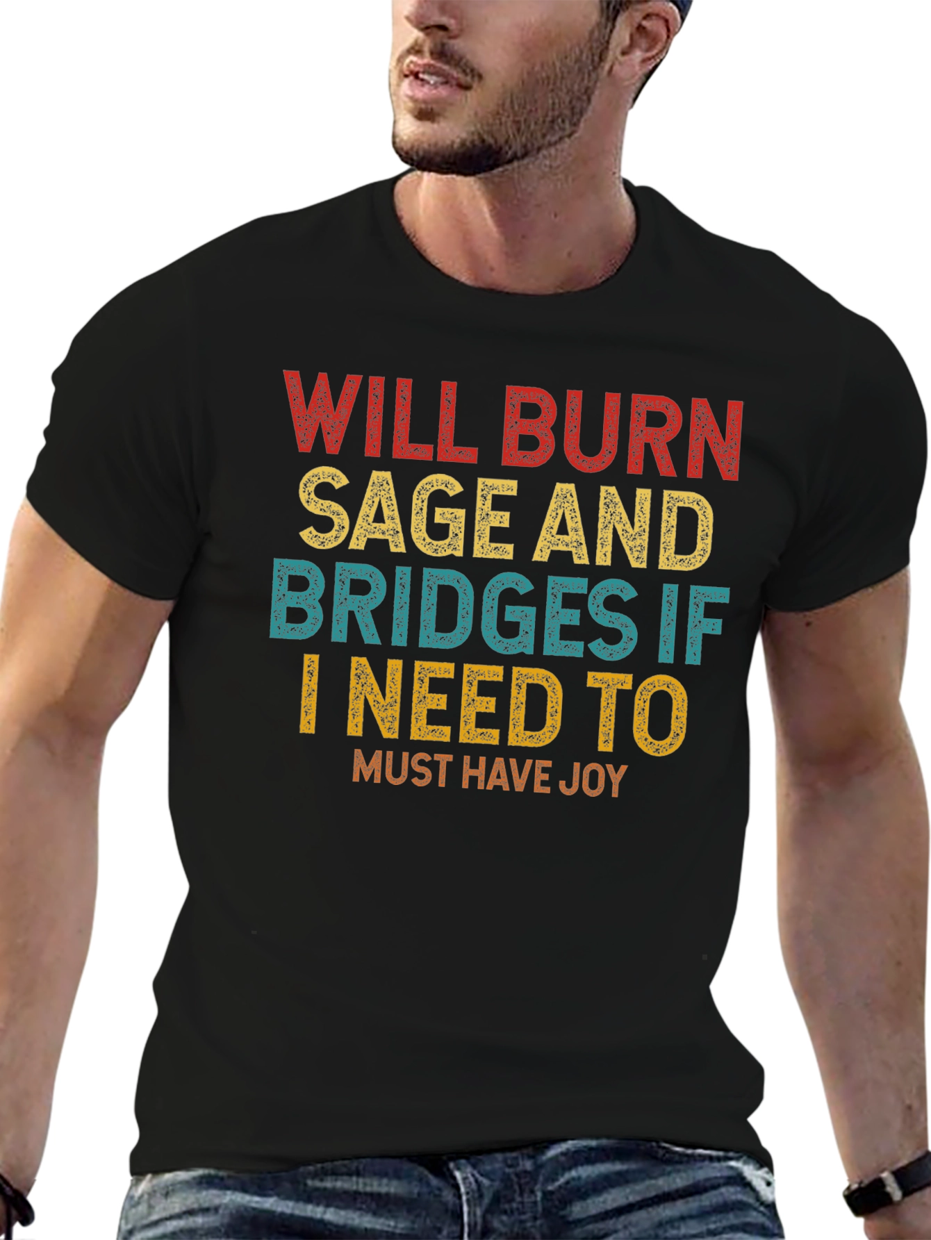 Burn Sage Bridges Joy T-Shirt