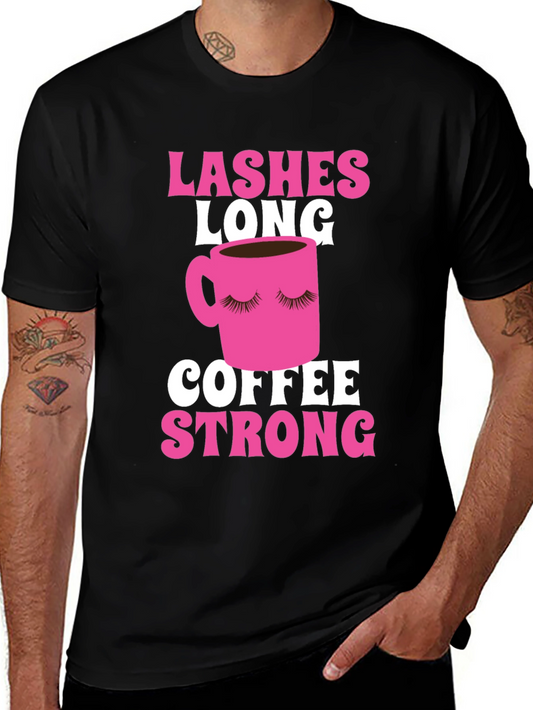 Lashes Long Coffee Strong Graphic Tee - Black