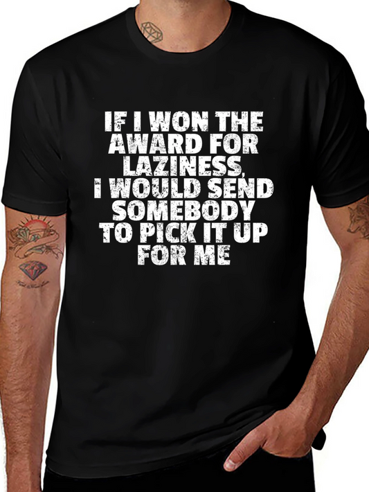 Funny Laziness Award T-Shirt - Sarcastic Gift