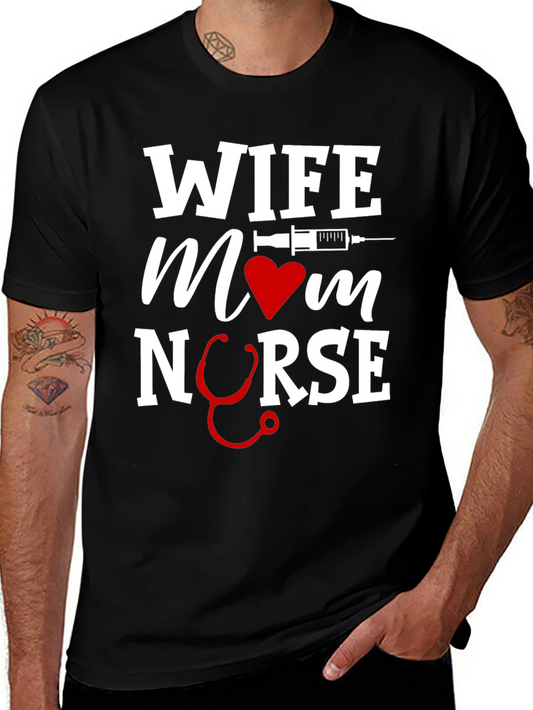 Wife Mom Nurse Graphic Tee - Comfortable Cotton Blend