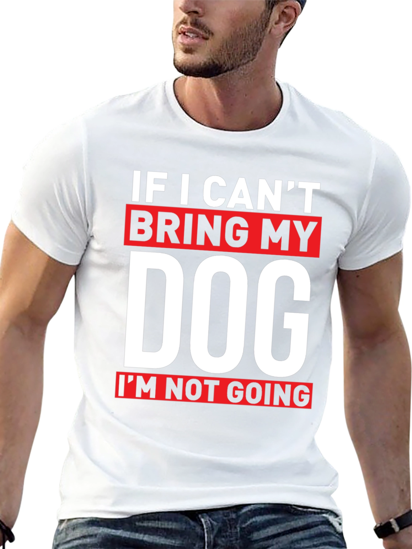 If I Cant Bring My Dog T-Shirt
