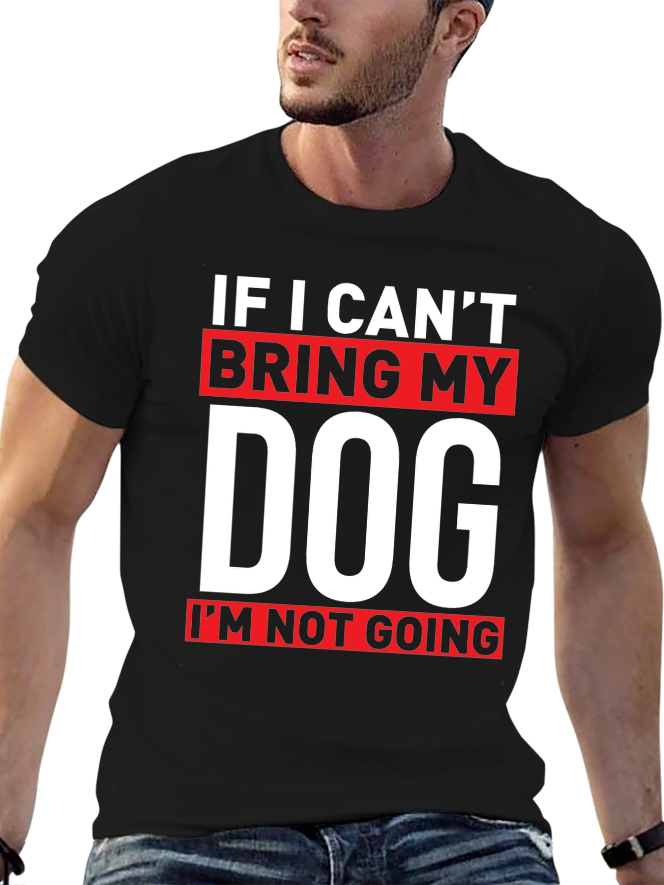 If I Cant Bring My Dog T-Shirt
