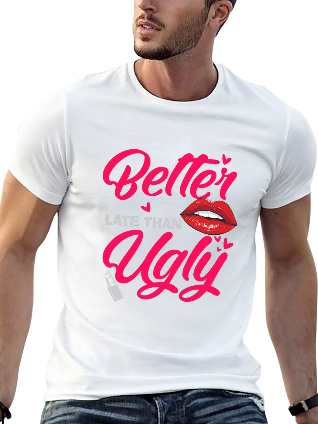 Better Late Than Ugly Graphic Tee
