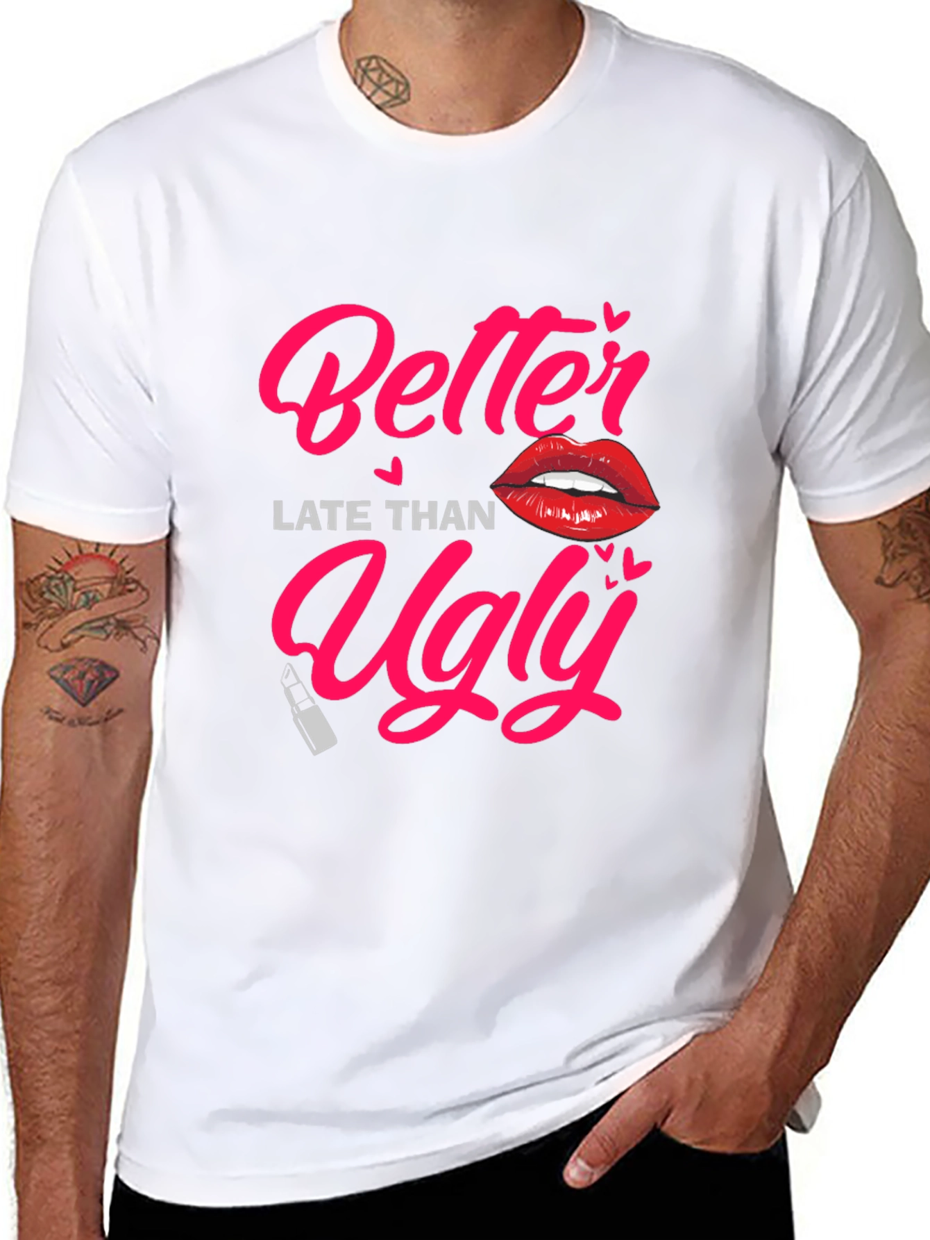 Better Late Than Ugly Graphic Tee