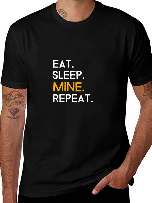 Eat Sleep Mine Repeat T-Shirt