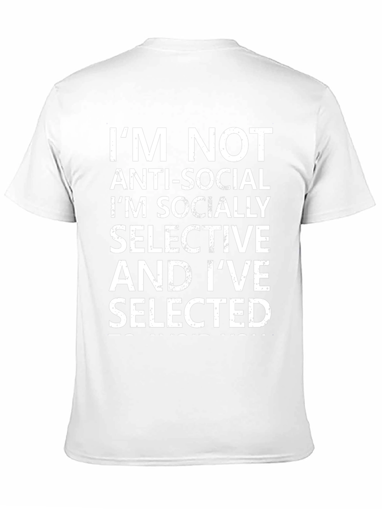 Socially Selective Statement T-Shirt