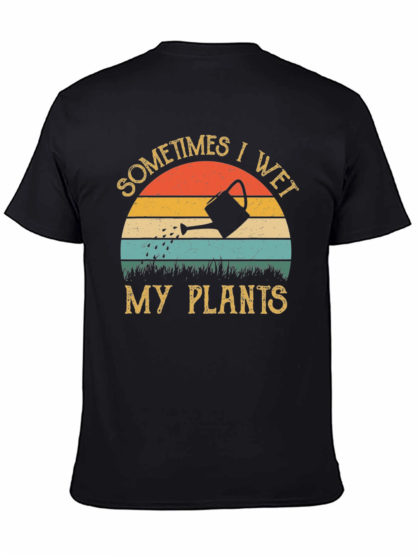 Sometimes I Wet My Plants Graphic Tee