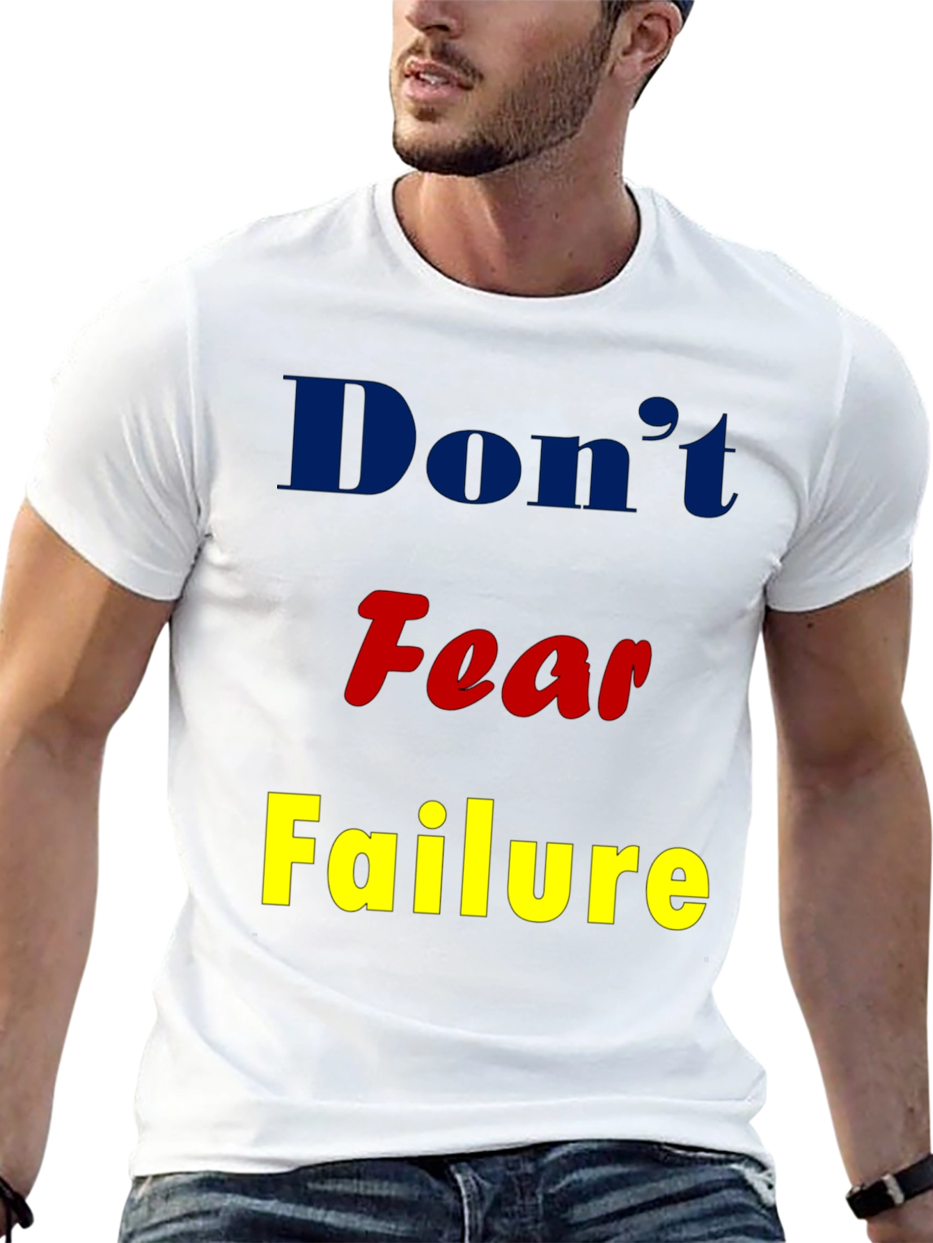 Dont Fear Failure Graphic T-Shirt