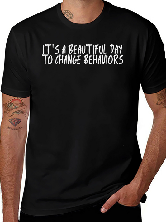 Change Behaviors T-Shirt