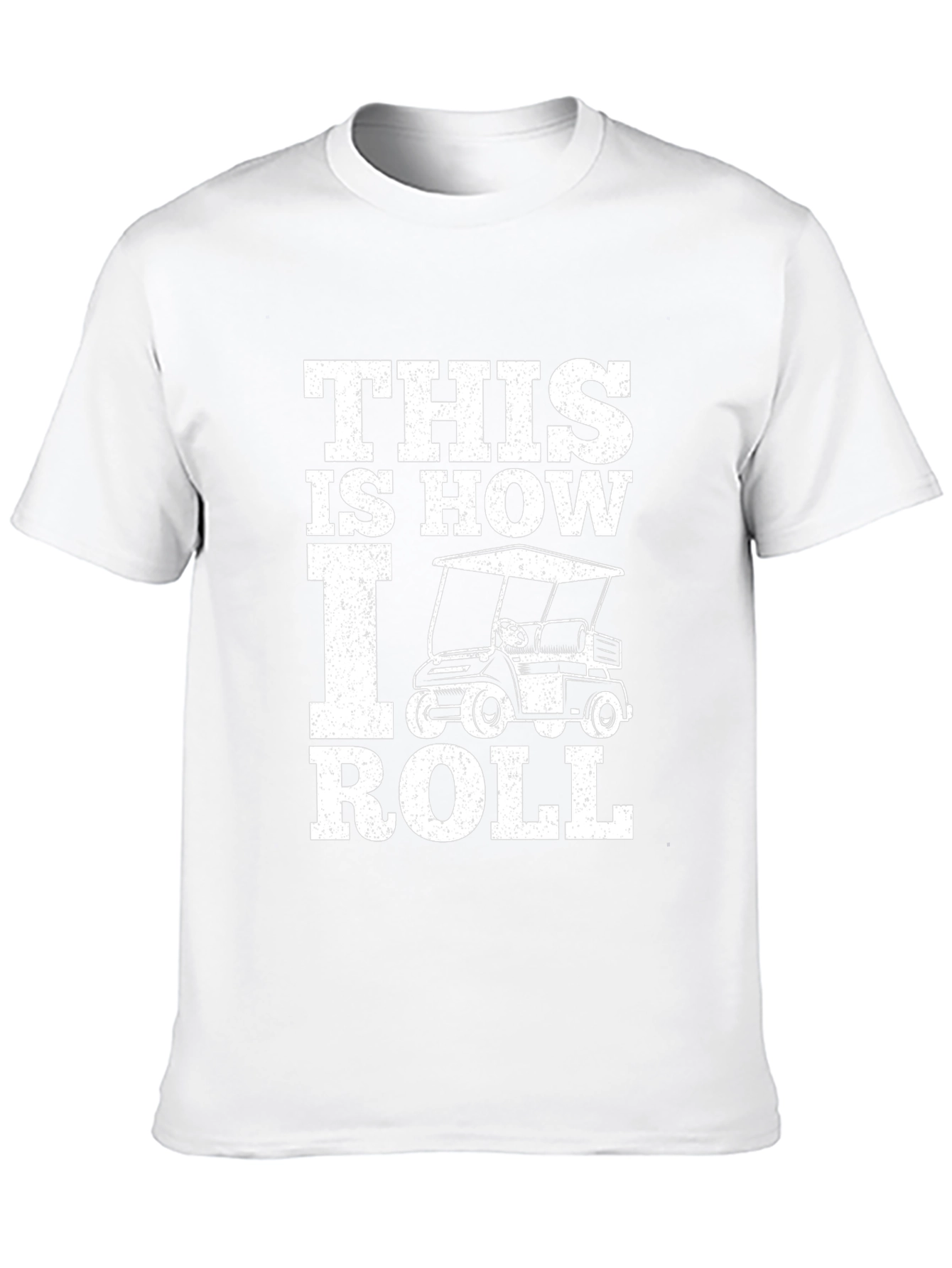 This is How I Roll Golf Cart T-Shirt
