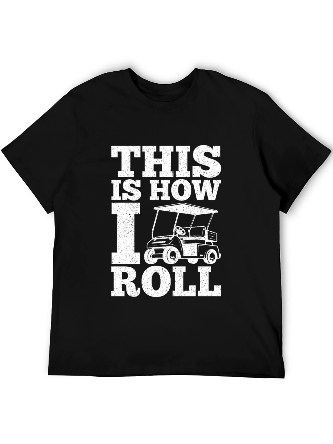 This is How I Roll Golf Cart T-Shirt