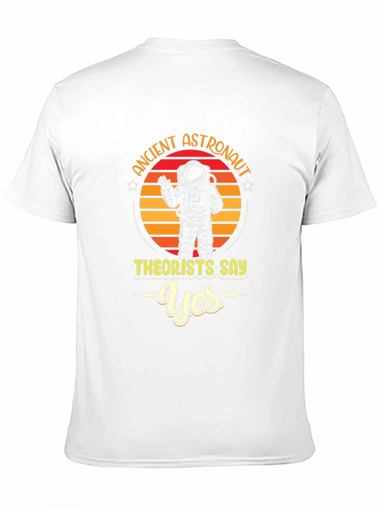 Ancient Astronaut Theorists Say Yes T-Shirt