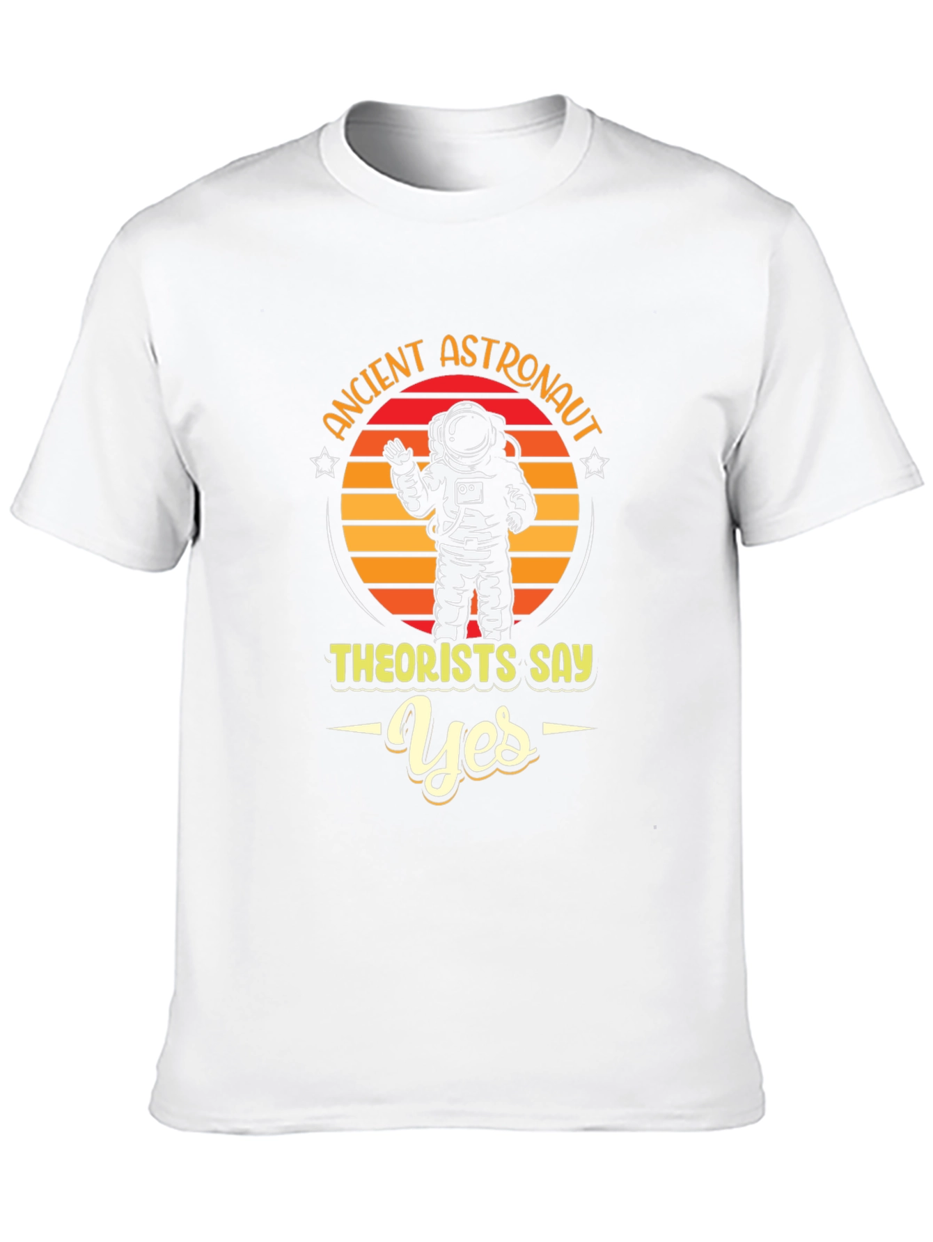 Ancient Astronaut Theorists Say Yes T-Shirt