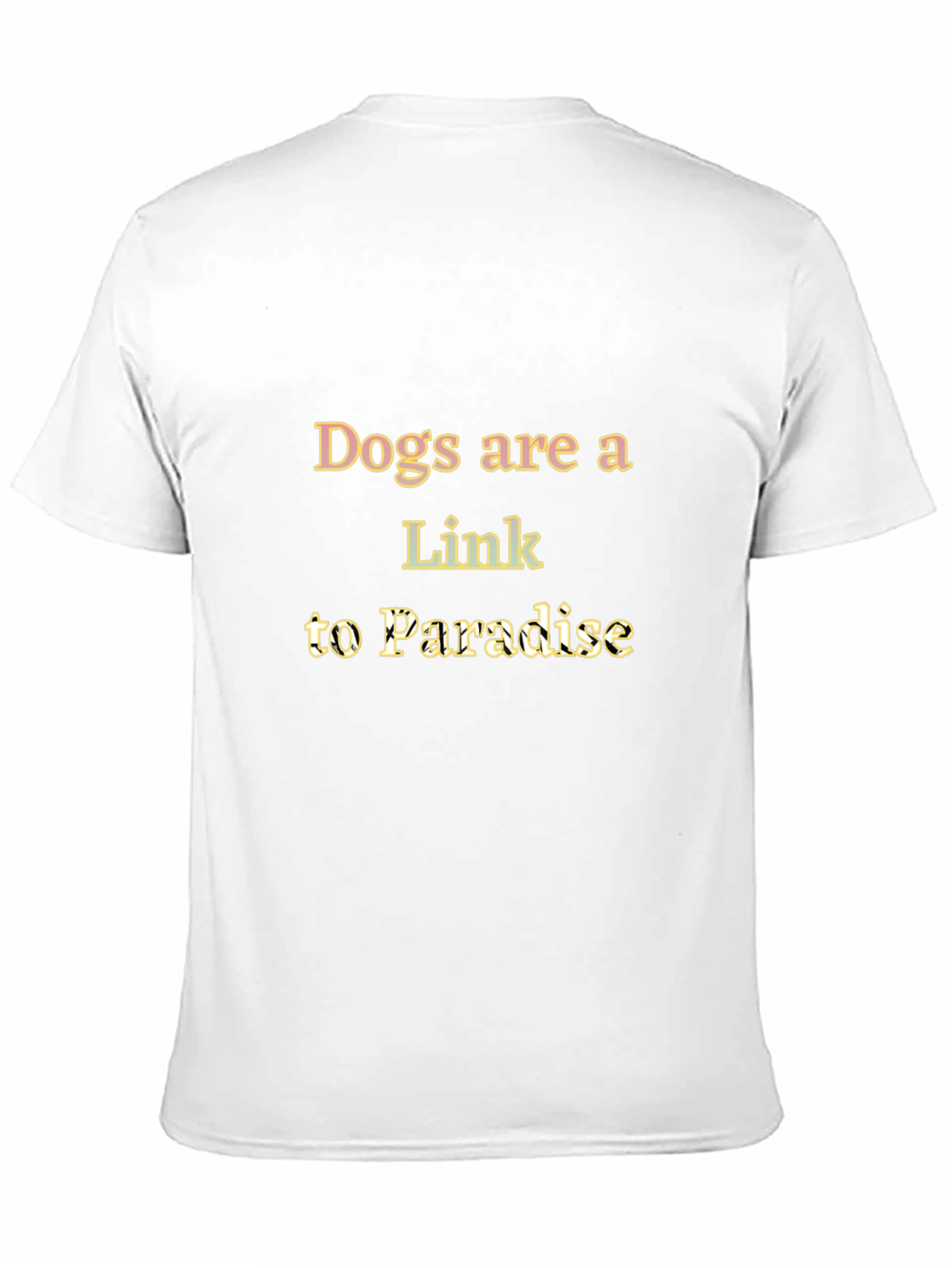 Dogs are a Link to Paradise T-Shirt