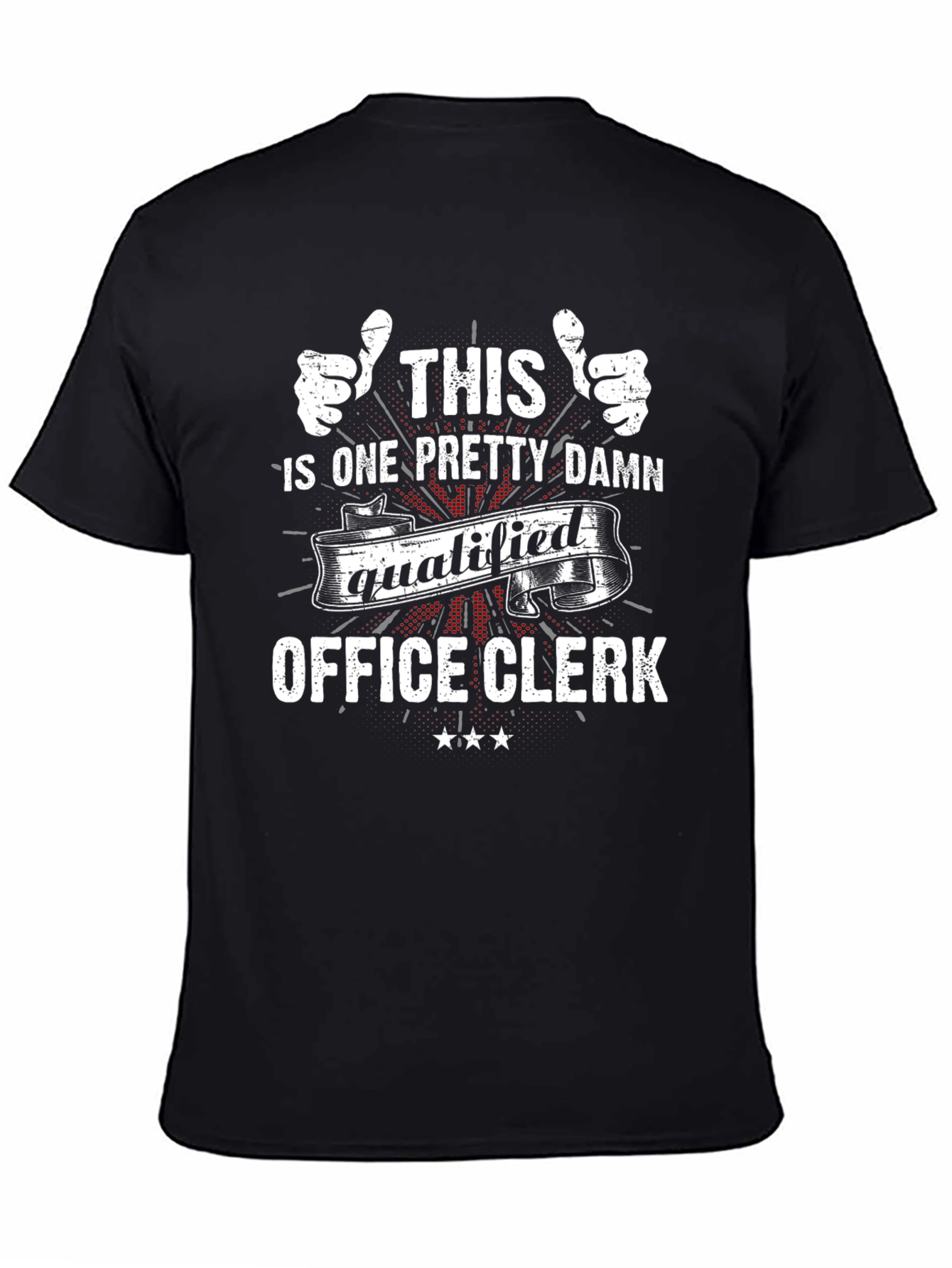 Funny Office Clerk T-Shirt - Qualified Staff Apparel