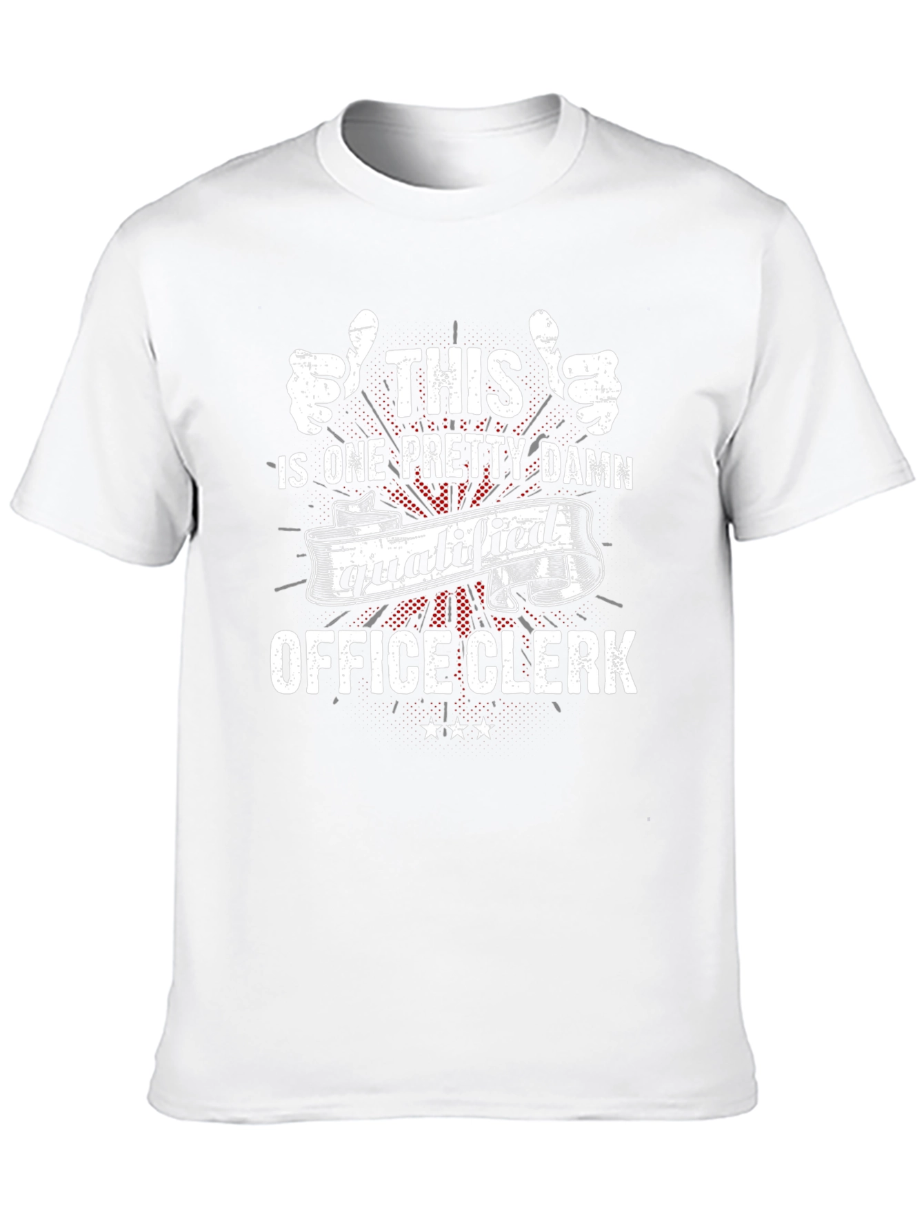 Funny Office Clerk T-Shirt - Qualified Staff Apparel