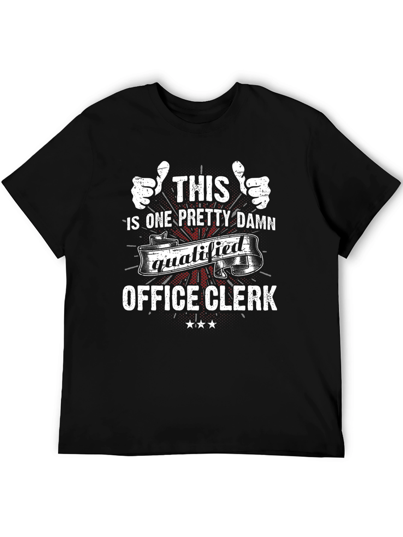 Funny Office Clerk T-Shirt - Qualified Staff Apparel