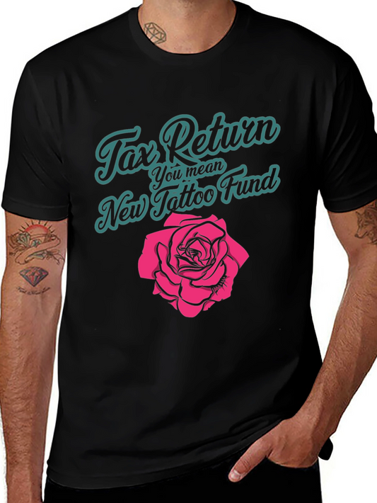 Tax Return Tattoo Fund T-Shirt