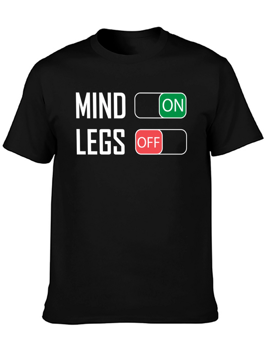Mind On Legs Off T-Shirt