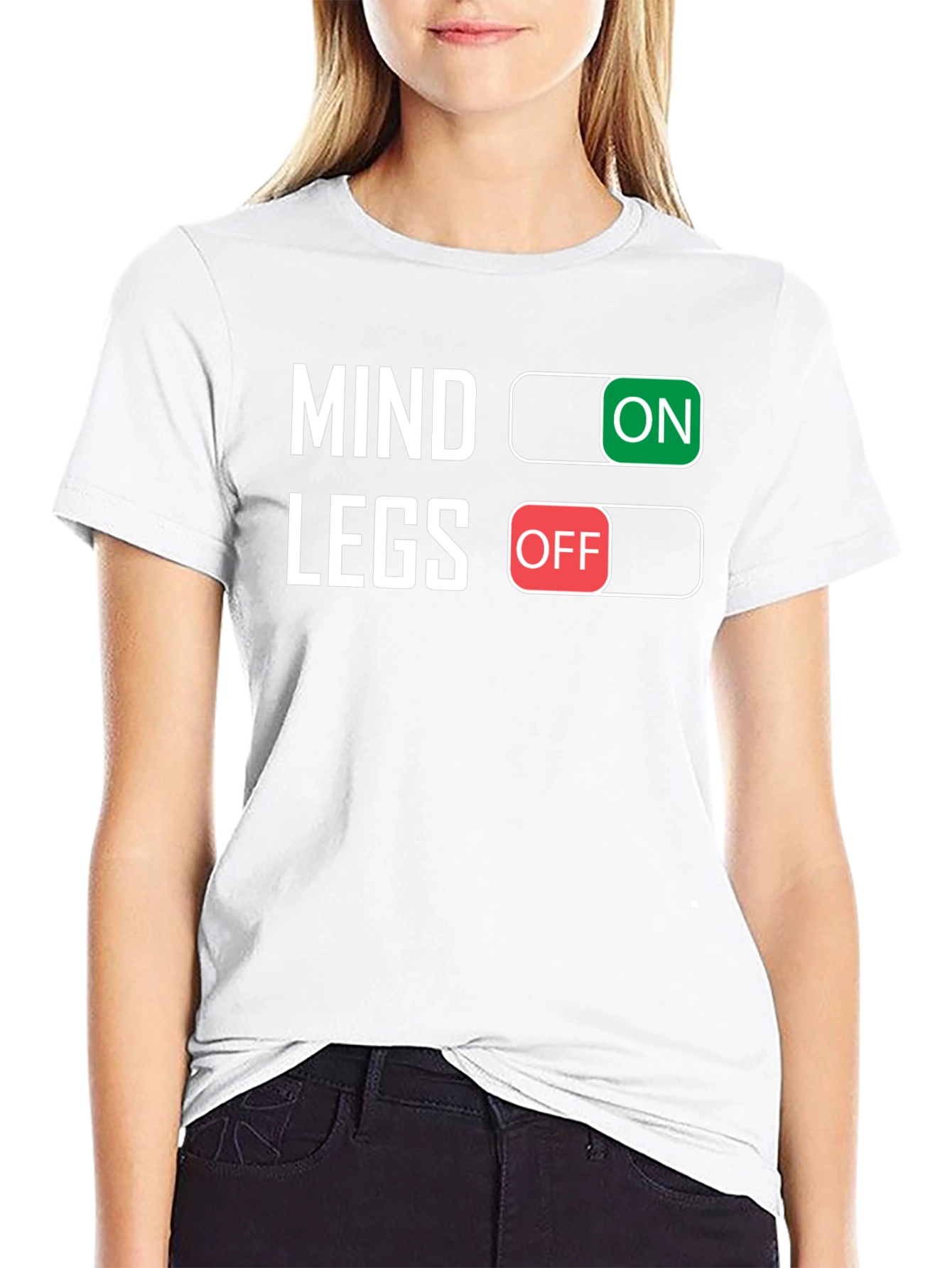 Mind On Legs Off T-Shirt