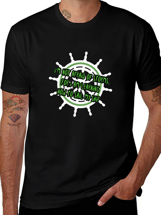 Nautical Sailing Ship Wheel T-Shirt: Not Afraid of Storms