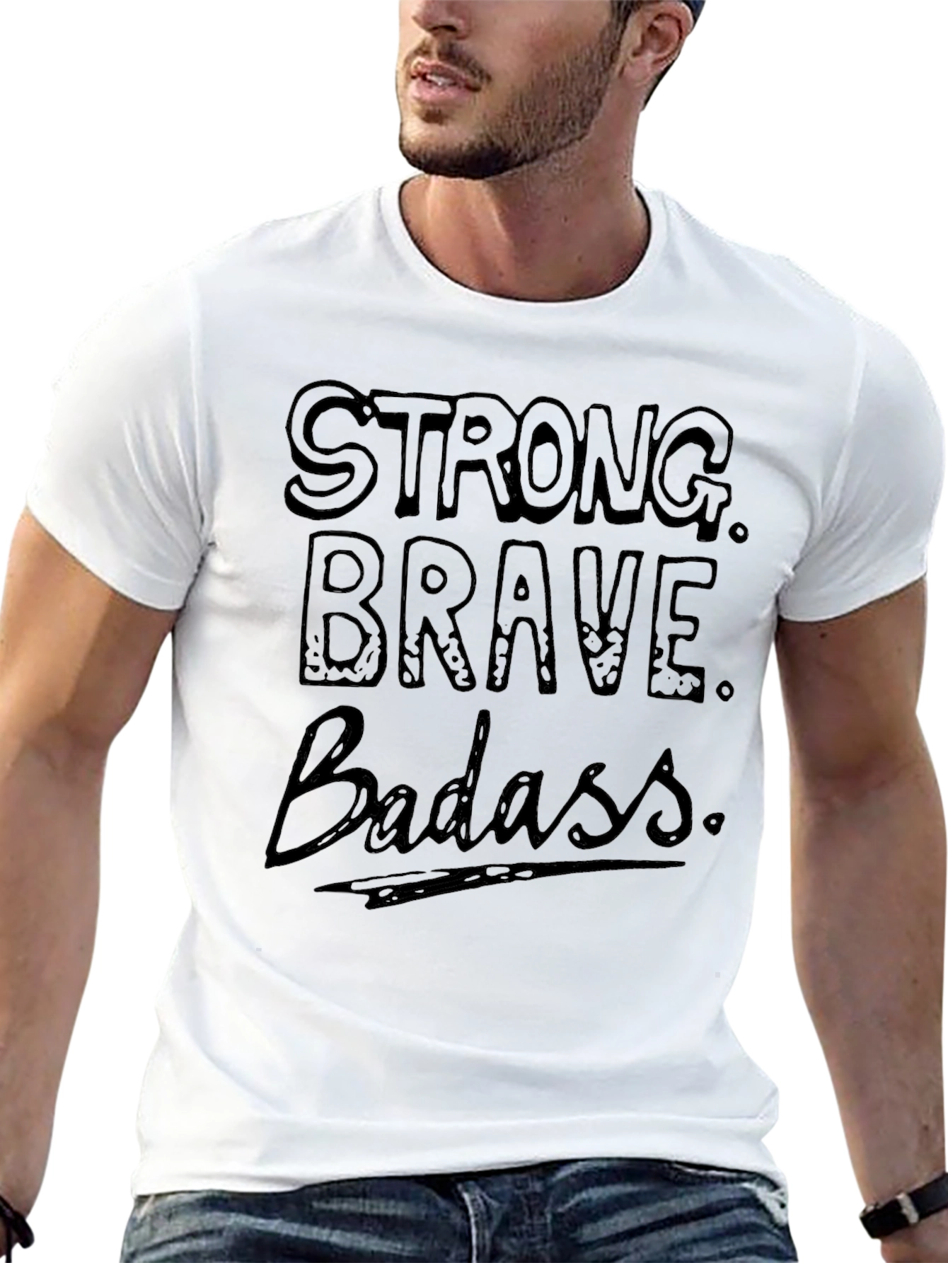 Strong Brave Badass Graphic T-Shirt