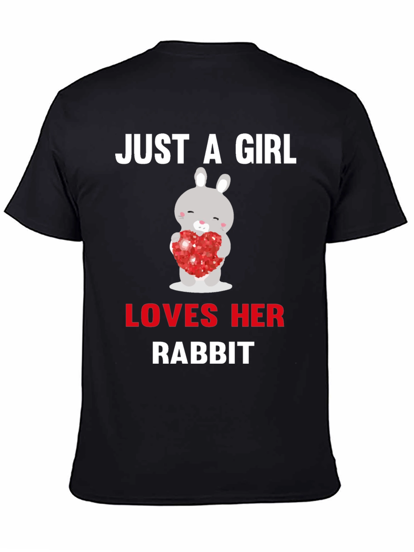 Just A Girl Loves Her Rabbit T-Shirt