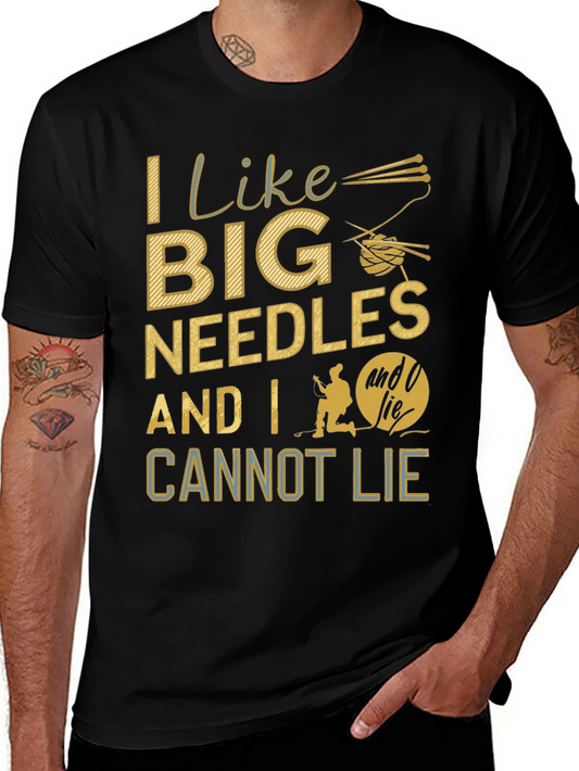 I Like Big Needles Funny T-Shirt