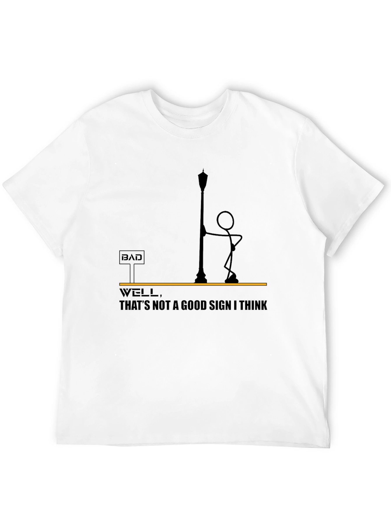 Bad Sign T-Shirt - Funny Stick Figure Design