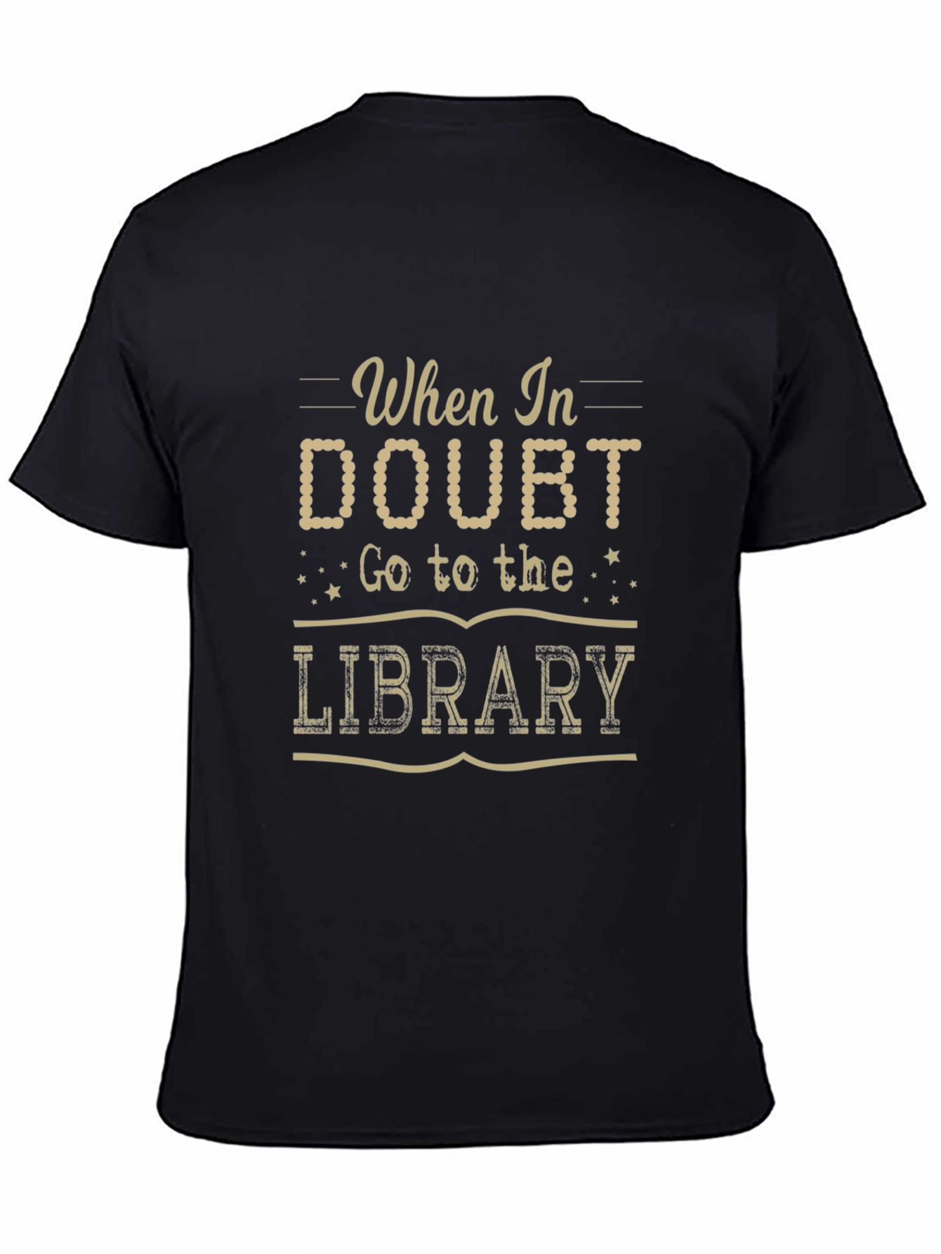 When in Doubt Go to the Library Graphic T-Shirt