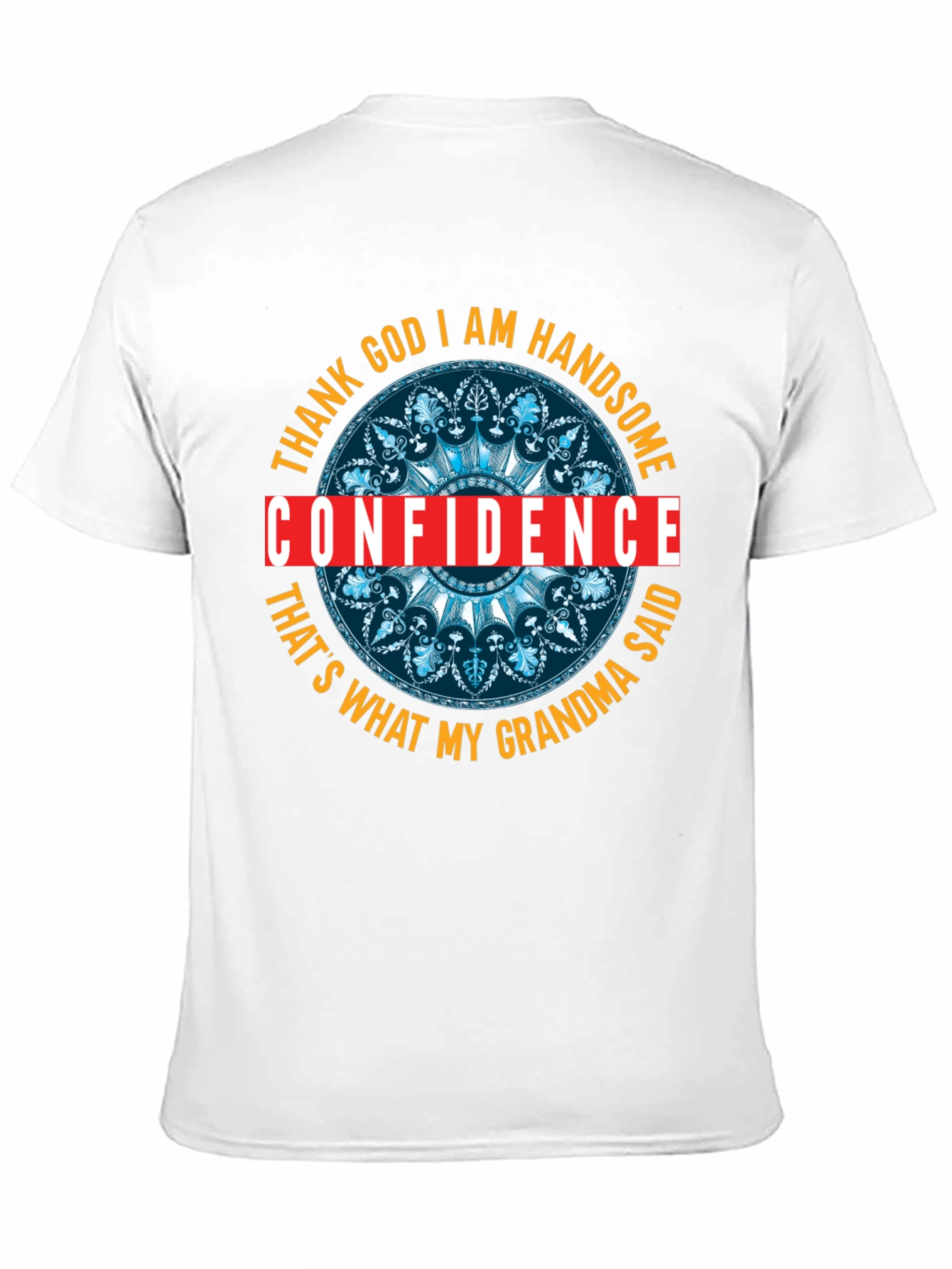 Confidence is Handsome Graphic T-Shirt