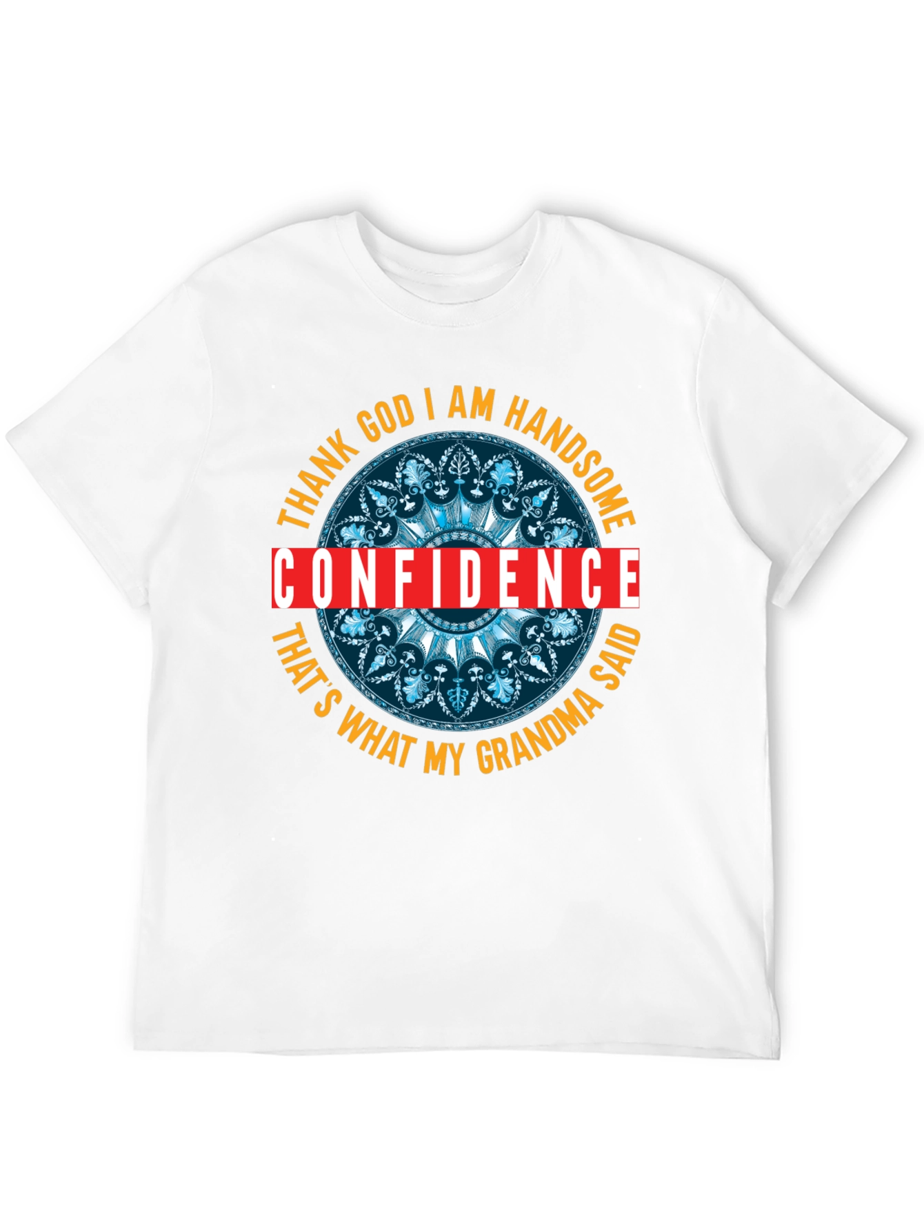 Confidence is Handsome Graphic T-Shirt