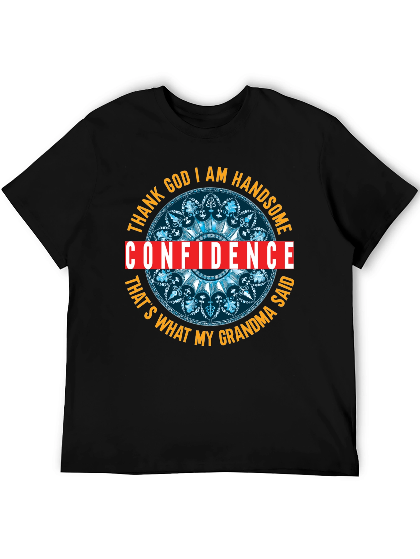 Confidence is Handsome Graphic T-Shirt